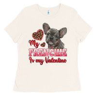 My Frenchie Is My Valentine Ladies Tee | Teevron