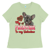 Matcha my frenchie is my valentine Ladies Tee - RanaPortraitStore