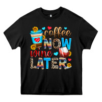 Black coffee now wine later Heavy Core Tee - Zillion Design Studio