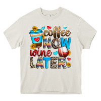Cream coffee now wine later Heavy Core Tee - Zillion Design Studio