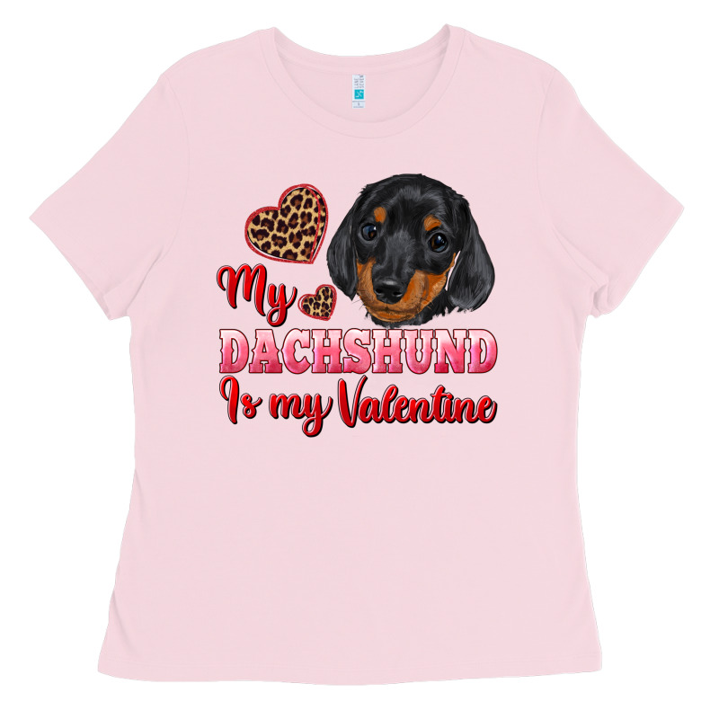 My Dachshund Is My Valentine Ladies Tee by RanaPortraitStore | Teevron