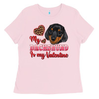 Bubblegum Pink my dachshund is my valentine Ladies Tee - RanaPortraitStore