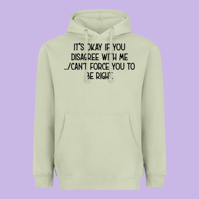 It's Okay If You Disagree With Me Heavyweight Hoodie Designed By Bettercallsaul