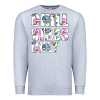 Heather Grey Chill Vibes Only Premium Sweatshirt - Bettercallsaul