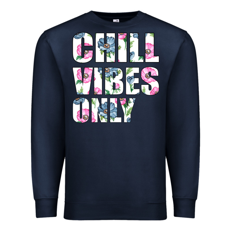Chill Vibes Only Premium Sweatshirt by Bettercallsaul | Teevron