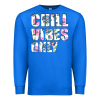 True Royal Chill Vibes Only Premium Sweatshirt - Bettercallsaul