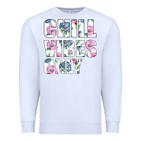 White Chill Vibes Only Premium Sweatshirt - Bettercallsaul