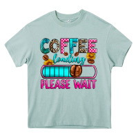 Arona coffee loading please wait Heavy Core Tee - Zillion Design Studio