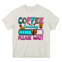 Cream coffee loading please wait Heavy Core Tee - Zillion Design Studio