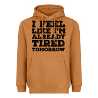 Meerkat I Feel Like I m Already Tired Tomorrow Heavyweight Hoodie - Bettercallsaul
