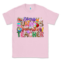 Bubblegum Pink Every Bunny Favorite Teacher Easter Classic Tee - CowhideDigitalArt