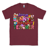 Burgundy Every Bunny Favorite Teacher Easter Classic Tee - CowhideDigitalArt