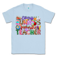 Dusty Blue Every Bunny Favorite Teacher Easter Classic Tee - CowhideDigitalArt
