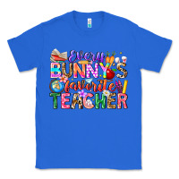 True Royal Every Bunny Favorite Teacher Easter Classic Tee - CowhideDigitalArt