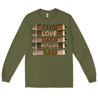 Army Green teach love inspire Long Sleeve Tee - MaliasSmallBusiness