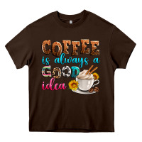 Chocolate Brown coffee is always good idea Heavy Core Tee - Zillion Design Studio