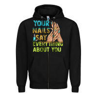 Black your nails say everything about you bbs Zipper Hoodie - BundleAndBundleShop