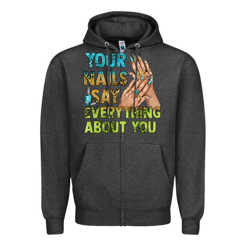 Your Nails Say Everything About You Bbs Zipper Hoodie by BundleAndBundleShop | Teevron