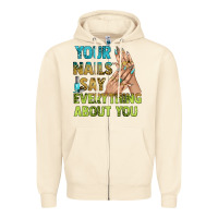 Sandshell your nails say everything about you bbs Zipper Hoodie - BundleAndBundleShop