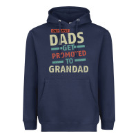 Navy Only Great Dads Get Promoted To Grandad Heavyweight Hoodie - Bettercallsaul