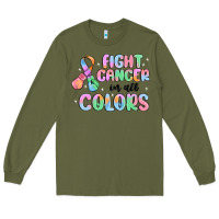 Army Green fight cancer in all colors Long Sleeve Tee - MaliasSmallBusiness