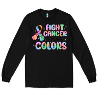 Black fight cancer in all colors Long Sleeve Tee - MaliasSmallBusiness