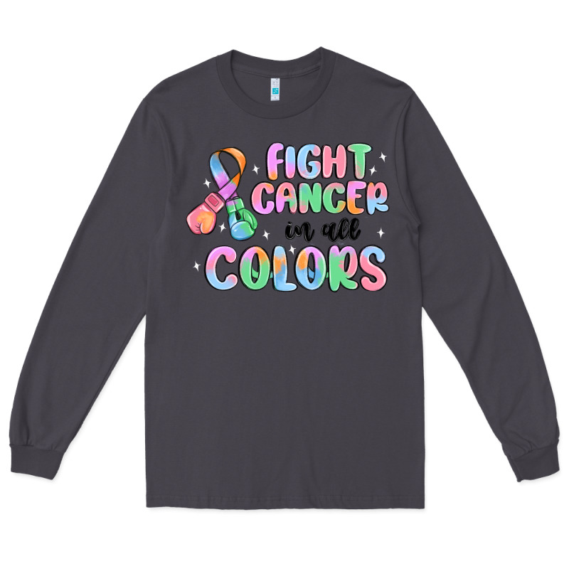 Fight Cancer In All Colors Long Sleeve Tee by MaliasSmallBusiness | Teevron
