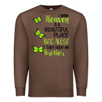 Chestnut I know heaven is a beautiful place because they have my brother Premium Sweatshirt - Bettercallsaul