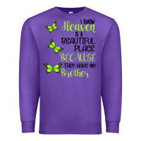 Purple I know heaven is a beautiful place because they have my brother Premium Sweatshirt - Bettercallsaul