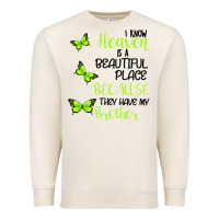 Sandshell I know heaven is a beautiful place because they have my brother Premium Sweatshirt - Bettercallsaul