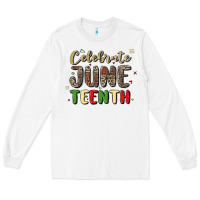 White celebrate juneteenth Long Sleeve Tee - MaliasSmallBusiness