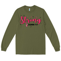 Army Green strong joshua 1 9 Long Sleeve Tee - MaliasSmallBusiness