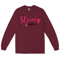 Burgundy strong joshua 1 9 Long Sleeve Tee - MaliasSmallBusiness