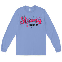 Colony Blue strong joshua 1 9 Long Sleeve Tee - MaliasSmallBusiness