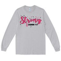 Moon Dust strong joshua 1 9 Long Sleeve Tee - MaliasSmallBusiness