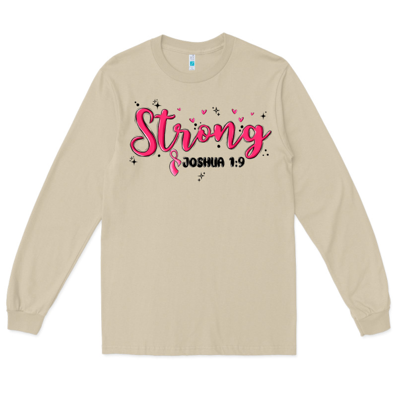 Strong Joshua 1 9 Long Sleeve Tee by MaliasSmallBusiness | Teevron