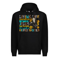 Black Living Life Somewhere Between Jesus Premium Hoodie - texasbilliewilder
