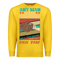 Lemon Any man can be a father But it take someone special to be a Pawpaw Premium Sweatshirt - Bettercallsaul