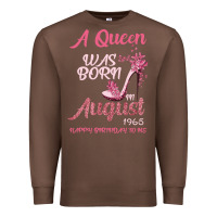 Chestnut A Queen Was Born In August 1965 Happy Birthday To Me 55 Years Old Premium Sweatshirt - Bettercallsaul
