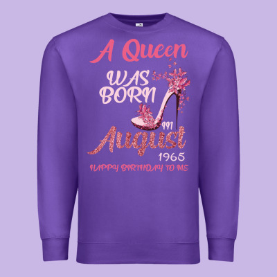 A Queen Was Born In August 1965 Happy Birthday To Me 55 Years Old Premium Sweatshirt Designed By Bettercallsaul