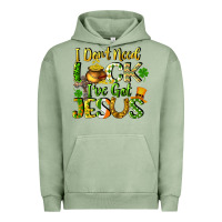 Pigment Oil Green I don't need luck i've got Jesus Urban Hoodie - CowGirlArtShop