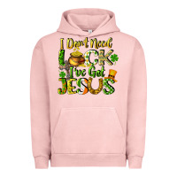 Pigment Salmon I don't need luck i've got Jesus Urban Hoodie - CowGirlArtShop