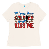 Bone welcome home soldier now kiss me Ladies Tee - JahusDesignShop