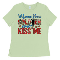 Matcha welcome home soldier now kiss me Ladies Tee - JahusDesignShop