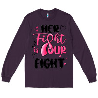Plum her fight is our fight Long Sleeve Tee - MaliasSmallBusiness