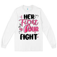 White her fight is our fight Long Sleeve Tee - MaliasSmallBusiness