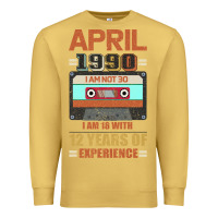 Antique Gold Aprıl 1990 I Am Not 30 I'm 18 With 12 Years Of Experience Premium Sweatshirt - Bettercallsaul