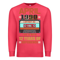 Cardinal Aprıl 1990 I Am Not 30 I'm 18 With 12 Years Of Experience Premium Sweatshirt - Bettercallsaul