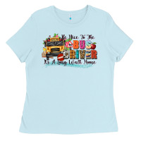 Baby Blue be nice to the bus driver its a long walk home Ladies Tee - texasbilliewilder