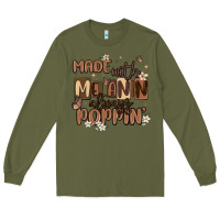 Army Green made with melanin always poppin Long Sleeve Tee - MaliasSmallBusiness